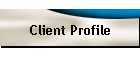 Client Profile